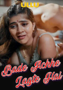 Bade Achhe Lagte Hai – Part 1 (2025) UllU Original