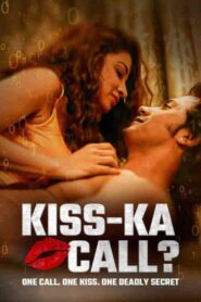 Kiss Ka Call (2025) Hindi HD